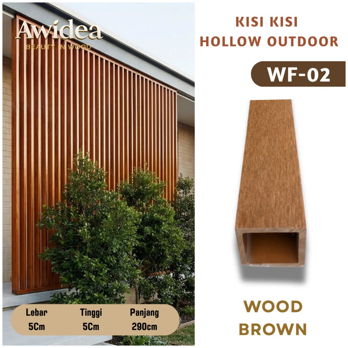 WF-02 - WOOD BROWN - Hollow Outdoor 5×5 cm AWIDEA