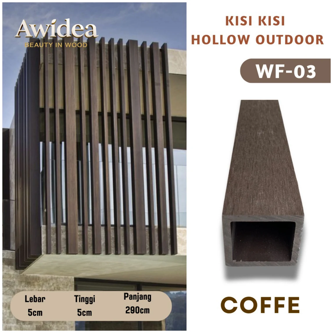 WF-03 - COFFE - Hollow Outdoor 5×5 cm AWIDEA